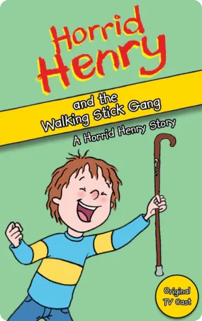 Horrid Henry and the Walking Stick Gang Horrid Henry and the Walking Stick Gang
