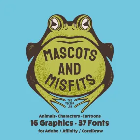 Mascots & Misfits Mascots & Misfits