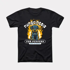 Pyrokinesis For Puppers Adult Unisex Tee Pyrokinesis For Puppers Adult Unisex Tee
